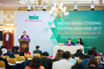 MIC Đại hội cổ đông nhiệm kỳ 2017-2022 đặt kế hoạch Doanh thu 4.500 tỷ đồng, tăng vốn điều lệ lên 2.000 tỷ đồng